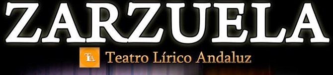 Rincón acoge dos grandes producciones de Zarzuela del Teatro Lírico Andaluz los días 26 y 27 de agosto